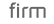 firm